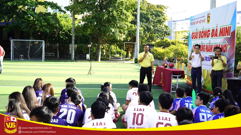 Giải bóng đá mini chào mừng năm học mới 2026-2027, THPT Việt Nhật khép lại đầy cảm xúc!