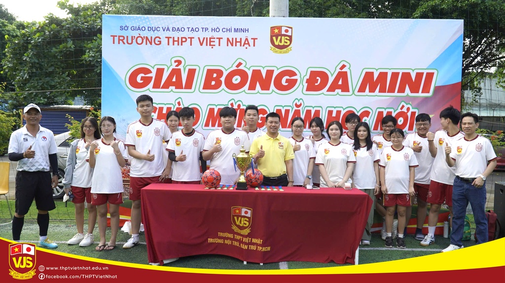 Giải bóng đá mini chào mừng năm học mới 2026-2027, THPT Việt Nhật khép lại đầy cảm xúc!