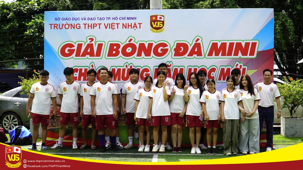 Giải bóng đá mini chào mừng năm học mới 2026-2027, THPT Việt Nhật khép lại đầy cảm xúc!